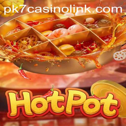 Exploring the Thrills of Hotpot: An Engaging Casino Game