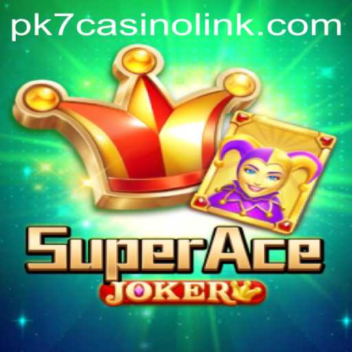 Discover the Thrilling World of SuperAceJoker and PK7 Casino Links